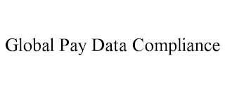 GLOBAL PAY DATA COMPLIANCE