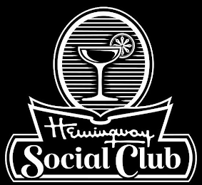 HEMINGWAY SOCIAL CLUB