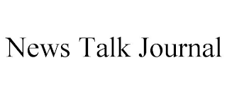 NEWS TALK JOURNAL