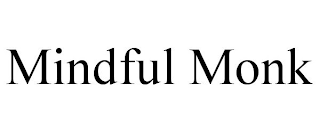 MINDFUL MONK
