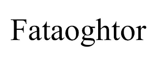FATAOGHTOR