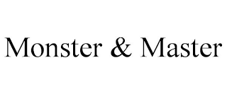 MONSTER & MASTER