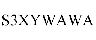 S3XYWAWA