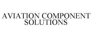 AVIATION COMPONENT SOLUTIONS