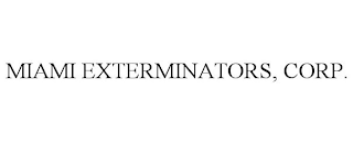 MIAMI EXTERMINATORS, CORP.