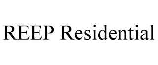 REEP RESIDENTIAL