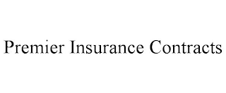 PREMIER INSURANCE CONTRACTS