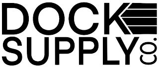 DOCK SUPPLY CO.