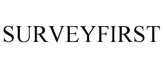 SURVEYFIRST