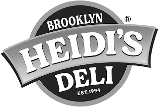 BROOKLYN HEIDI'S DELI EST. 1994