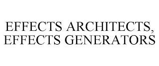 EFFECTS ARCHITECTS, EFFECTS GENERATORS