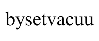 BYSETVACUU