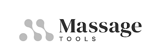 MASSAGE TOOLS