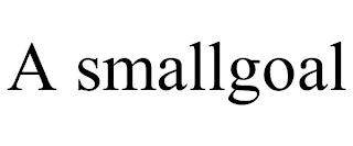 A SMALLGOAL