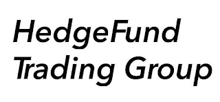 HEDGEFUND TRADING GROUP