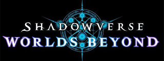 SHADOWVERSE WORLDS BEYOND