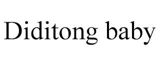 DIDITONG BABY