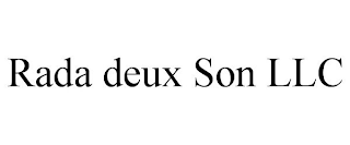 RADA DEUX SON LLC