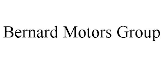 BERNARD MOTORS GROUP