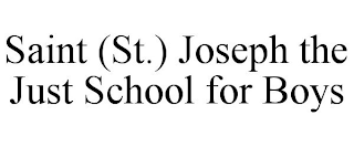 SAINT (ST.) JOSEPH THE JUST SCHOOL FOR BOYS