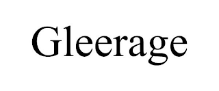 GLEERAGE