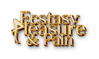 ECSTASY PLEASURE & PAIN