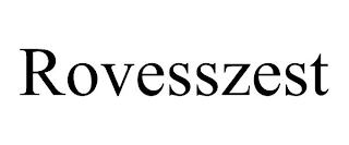 ROVESSZEST