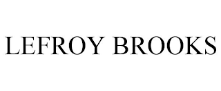 LEFROY BROOKS