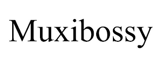 MUXIBOSSY