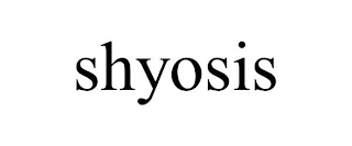 SHYOSIS