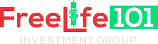 FREELIFE101 INVESTMENT GROUP