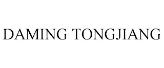 DAMING TONGJIANG