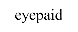 EYEPAID