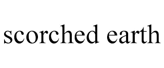 SCORCHED EARTH