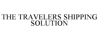 THE TRAVELERS SHIPPING SOLUTION