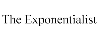 THE EXPONENTIALIST