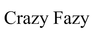 CRAZY FAZY