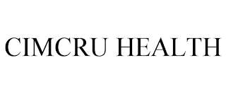 CIMCRU HEALTH