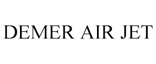 DEMER AIR JET