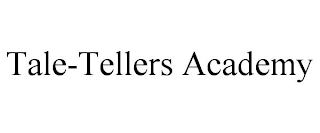 TALE-TELLERS ACADEMY
