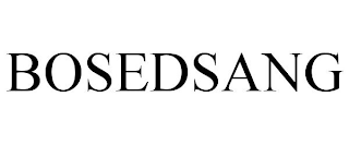 BOSEDSANG