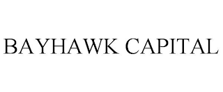 BAYHAWK CAPITAL