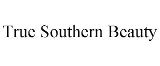 TRUE SOUTHERN BEAUTY