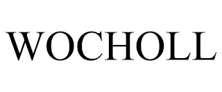 WOCHOLL
