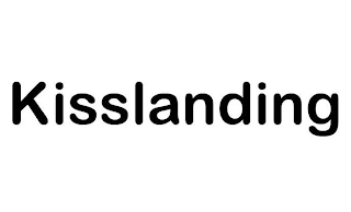 KISSLANDING