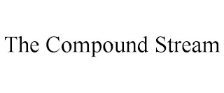 THE COMPOUND STREAM