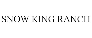 SNOW-KING RANCH