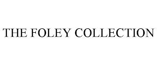 THE FOLEY COLLECTION