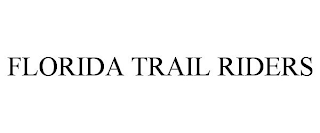 FLORIDA TRAIL RIDERS