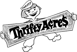 THRIFTY THRIFTY ACRES